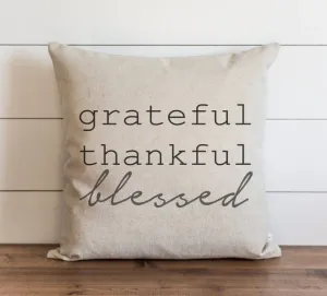 Grateful. Thankful. Blessed Pillow