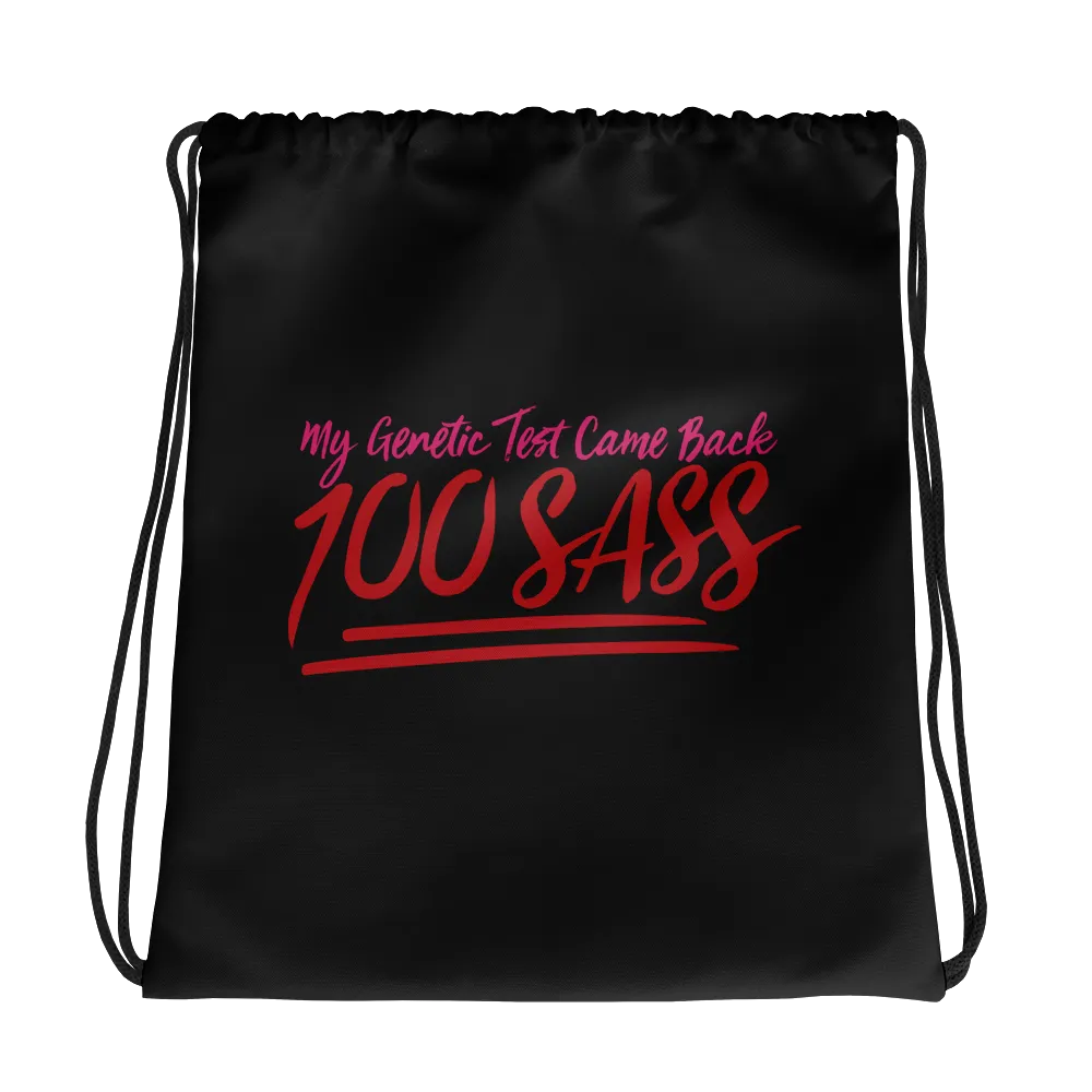 My Genetic Tests Came Back 100 SASS (Drawstring Bag)
